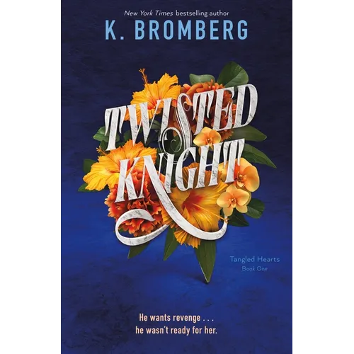 Twisted Knight: Tangled Hearts, Book One - Paperback