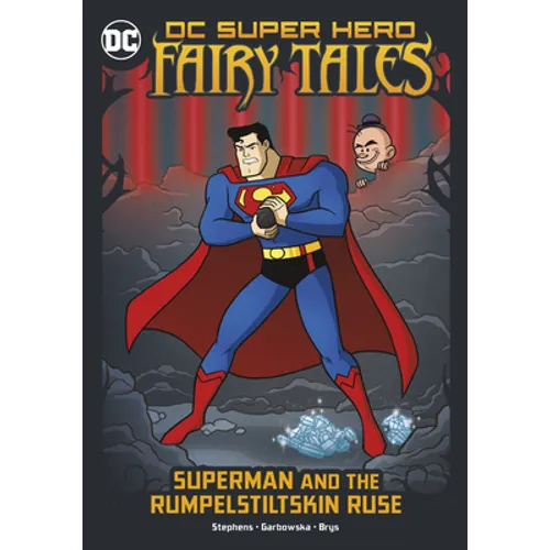 Superman and the Rumpelstiltskin Ruse - Hardcover
