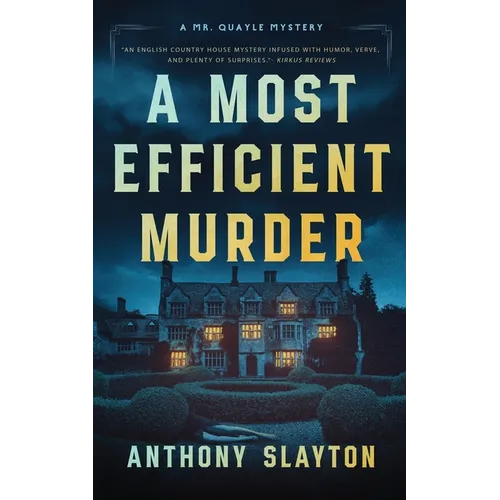 A Most Efficient Murder: A Mr. Quayle Mystery - Paperback