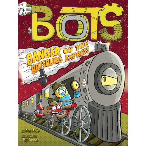 Danger on the Botsburg Express - Paperback