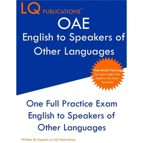 OAE English to Speakers of Other Languages: One Full Practice Exam - Free Online Tutoring - Updated Exam Questions - Paperback