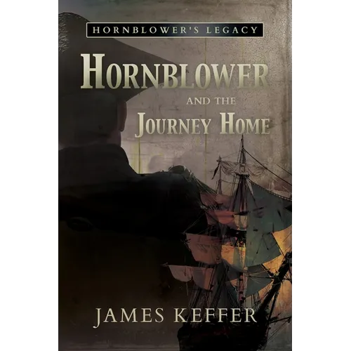 Hornblower and the Journey Home - Paperback