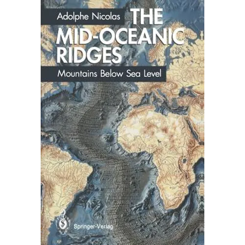 The Mid-Oceanic Ridges: Mountains Below Sea Level - Paperback