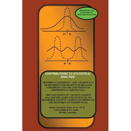 Contributions To Statistical Analysis: The Coefficients of Proportional Variance, Content Validity and Kappa - Paperback