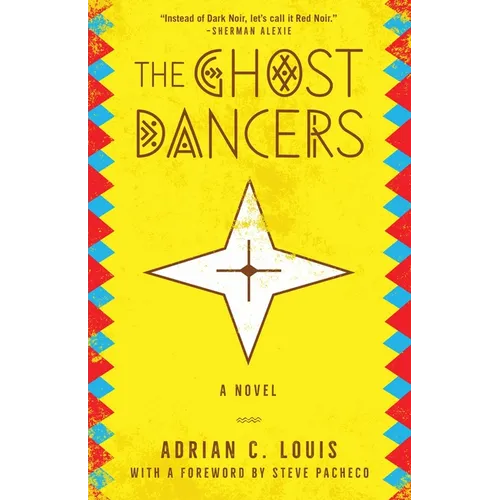 The Ghost Dancers - Hardcover