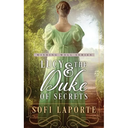 Lucy and the Duke of Secrets: A Sweet Regency Romance - Paperback