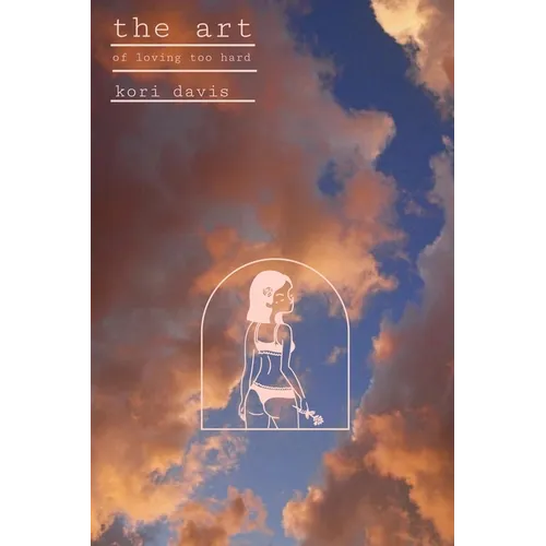 The art of loving too hard - Paperback