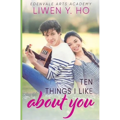 Ten Things I Like About You: A Sweet YA Romance - Paperback