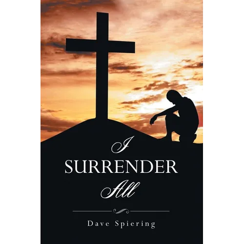 I Surrender All - Paperback