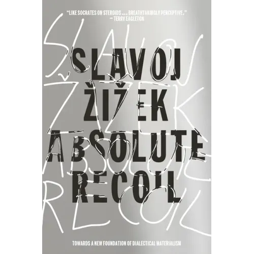 Absolute Recoil: Towards a New Foundation of Dialectical Materialism - Paperback