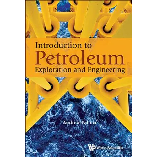 Introduction to Petroleum Exploration and Engineering - Paperback