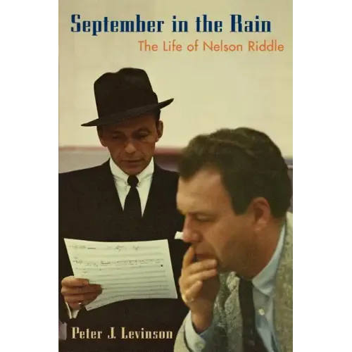 September in the Rain: The Life of Nelson Riddle - Paperback