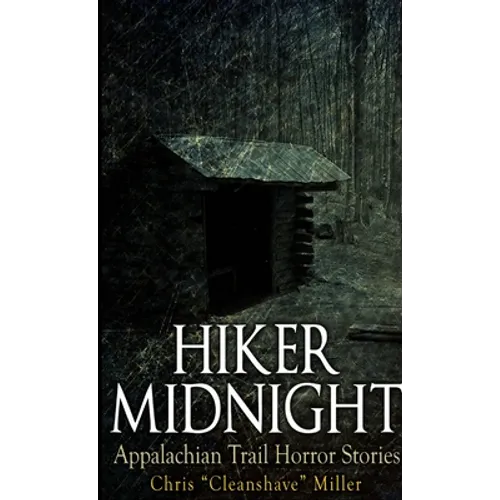 Hiker Midnight: Appalachian Trail Horror Stories - Paperback