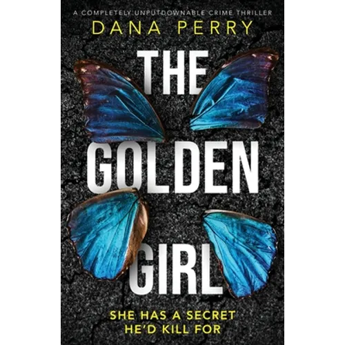 The Golden Girl: A completely unputdownable crime thriller - Paperback
