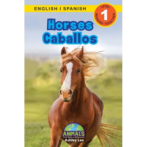 Horses / Caballos: Bilingual (English / Spanish) (Inglés / Español) Animals That Make a Difference! (Engaging Readers, Level 1) - Paperback
