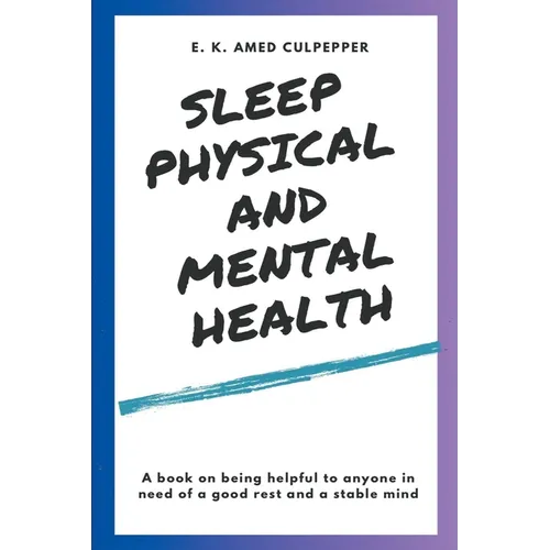 Sleep Physical and Mental Health - Paperback