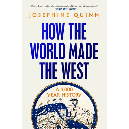 How the World Made the West: A 4,000 Year History - Paperback