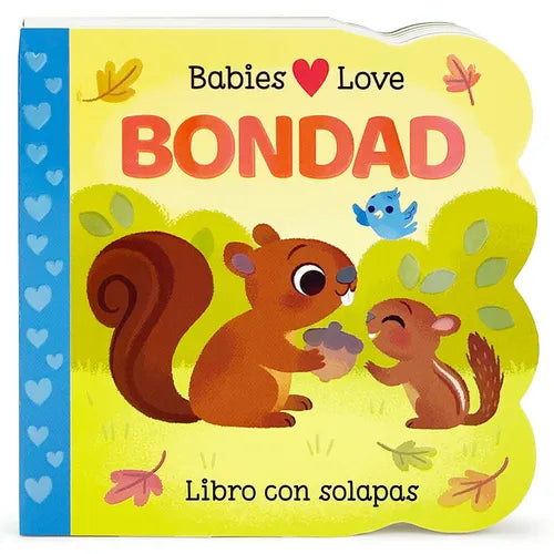 Babies Love Bondad / Babies Love Kindness (Spanish Edition) - Board Book