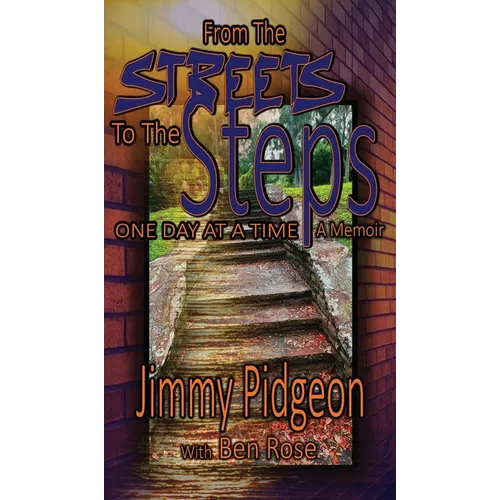 From the Streets to the Steps - Hardcover