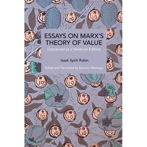 Essays on Marx's Theory of Value: Conceived as a Variorum Edition - Paperback