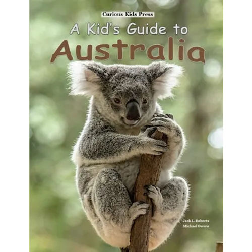 A Kid's Guide to Australia - Paperback