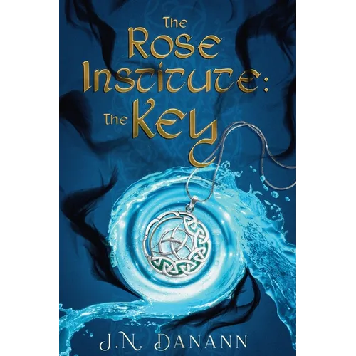 The Rose Institute: The Key - Paperback