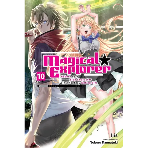 Magical Explorer, Vol. 10 (Light Novel): Reborn as a Side Character in a Fantasy Dating Sim - Paperback
