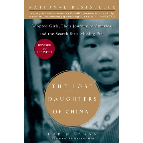 The Lost Daughters of China: Adopted Girls, Their Journey to America, and the Search Fora Missing Past - Paperback