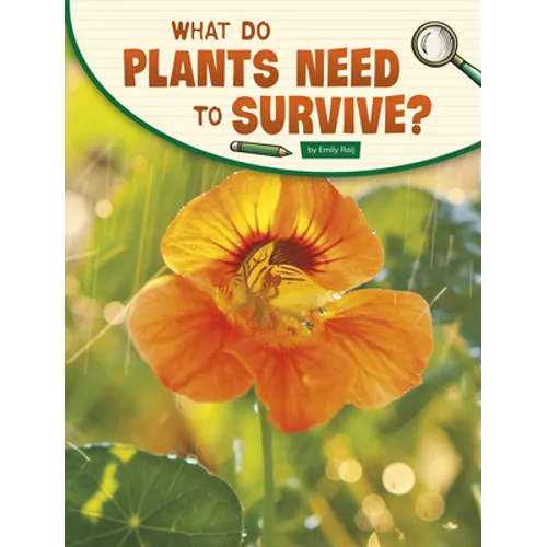 What Do Plants Need to Survive? - Paperback