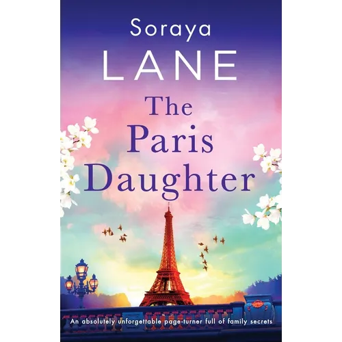 The Paris Daughter: An absolutely unforgettable page-turner full of family secrets - Paperback
