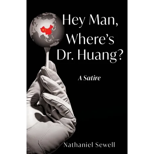 Hey Man, Where's Dr. Huang? - Paperback