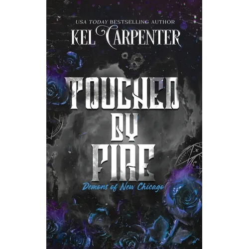 Touched by Fire: Demons of New Chicago Discreet Edition - Paperback