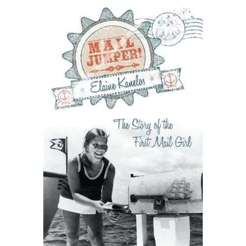 Mail Jumper!: The Story of the First Mail Girl - Paperback