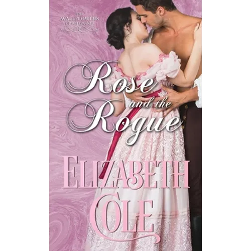 Rose and the Rogue: A Regency Romance - Paperback