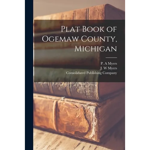 Plat Book of Ogemaw County, Michigan - Paperback