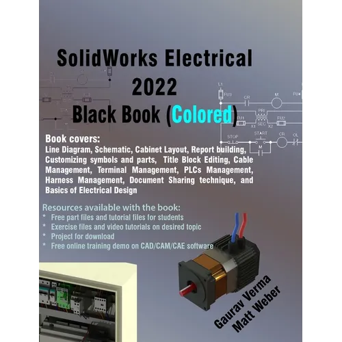 SolidWorks Electrical 2022 Black Book (Colored) - Hardcover