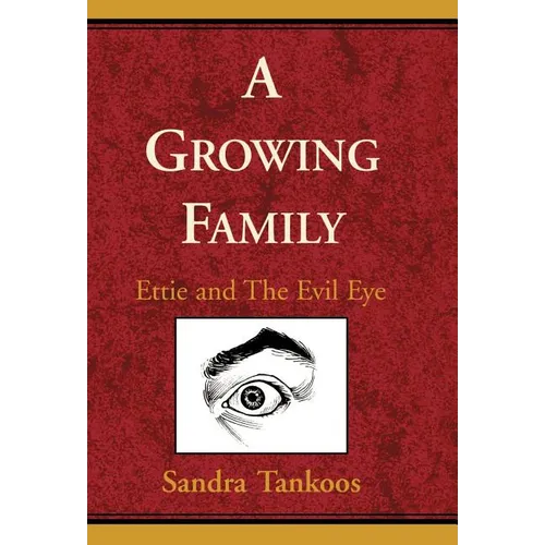 A Growing Family: Ettie and the Evil Eye - Hardcover