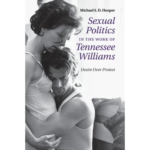 Sexual Politics in the Work of Tennessee Williams - Paperback