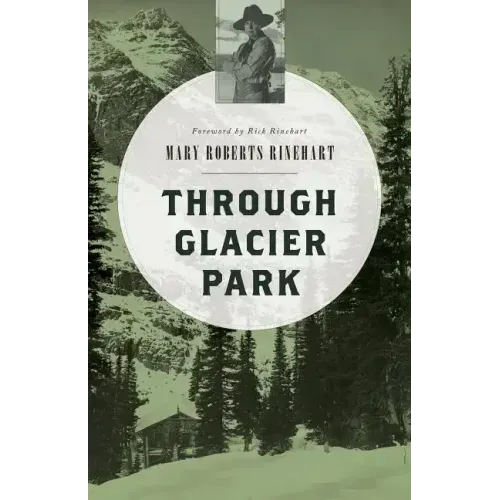 Through Glacier Park - Paperback