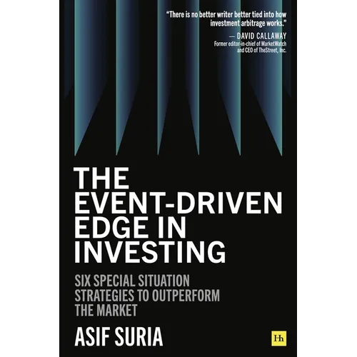 The Event-Driven Edge in Investing: Six Special Situation Strategies to Outperform the Market - Hardcover