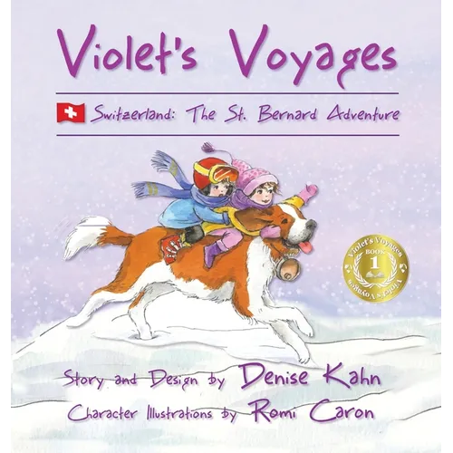Violet's Voyages: Switzerland: The St. Bernard Adventure - Hardcover
