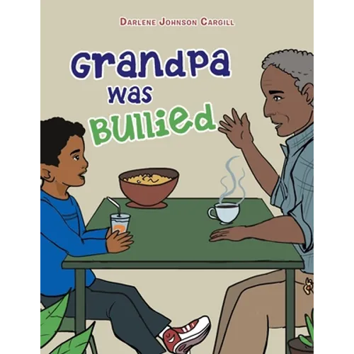 Grandpa Was Bullied - Paperback