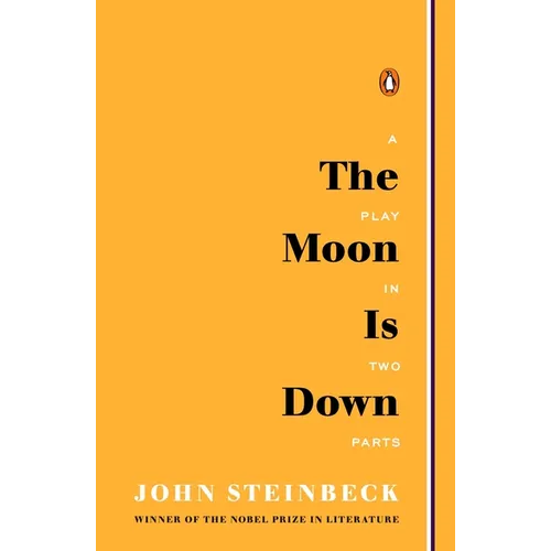 The Moon Is Down: A Play in Two Parts - Paperback