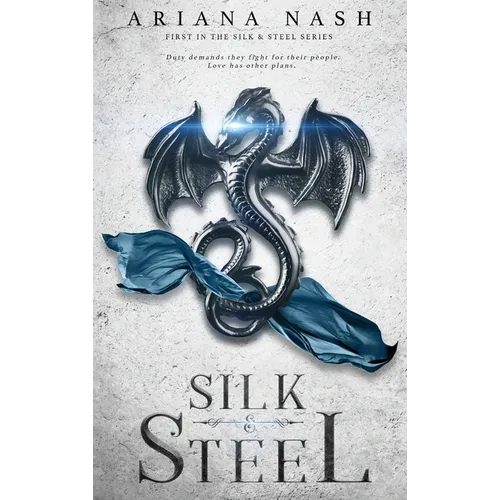 Silk & Steel - Hardcover