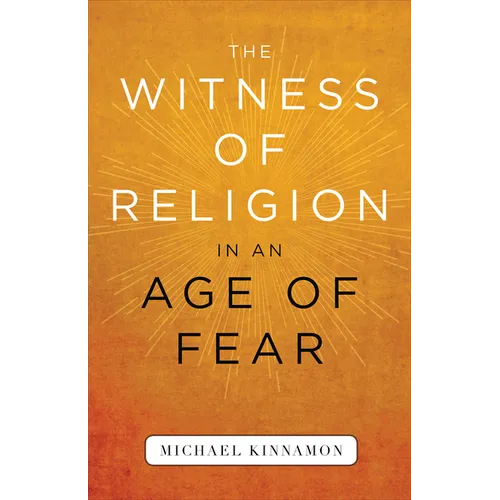 The Witness of Religion in an Age of Fear - Paperback