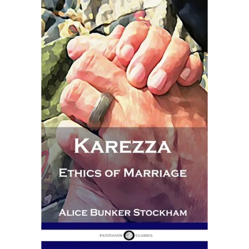 Karezza: Ethics of Marriage - Paperback