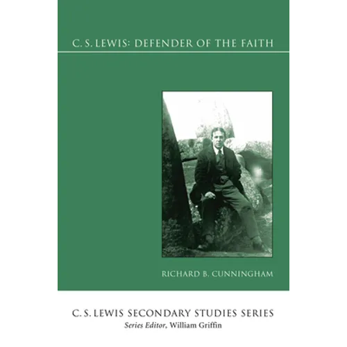 C. S. Lewis: Defender of the Faith - Paperback