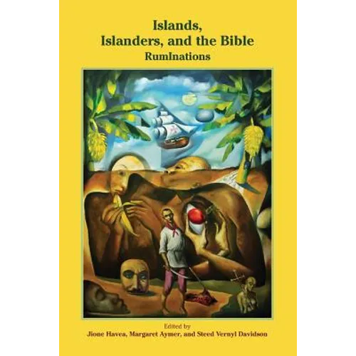 Islands, Islanders, and the Bible: RumInations - Paperback