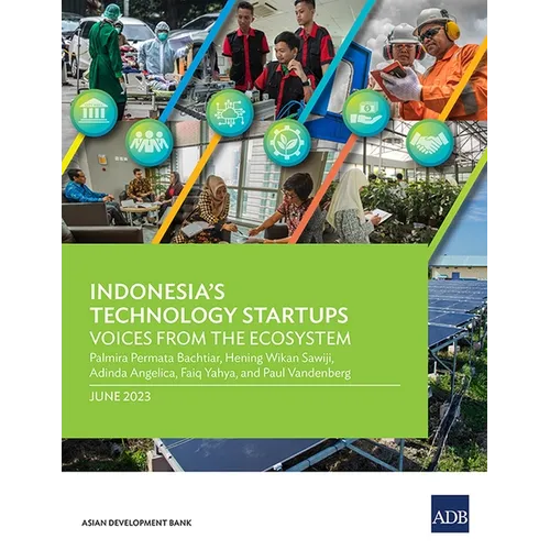 Indonesia's Technology Startups: Voices from the Ecosystem - Paperback
