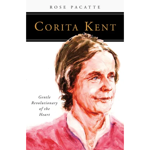 Corita Kent: Gentle Revolutionary of the Heart - Paperback